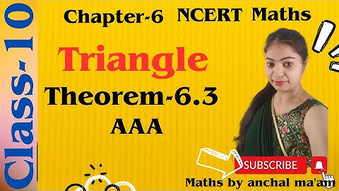 Theorem-6.3 Chapter-6 Triangle | Class 10 Maths NCERT CBSE