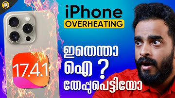 iOS 17.4.1 Battery Overheating Cause and Solutions | Battery Problems | Malayalam
