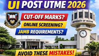 UI Post UTME 2026: Everything You MUST Know Before Applying