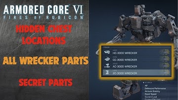 Armored Core 6: All Wrecker Parts ( Hidden Chest Locations ) | Infiltrate Grid 086 Mission