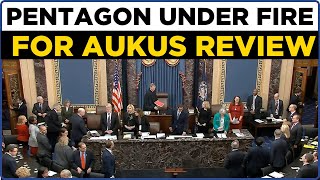 US Senate Hearing LIVE: Pentagon Faces Backlash Over AUKUS Review | US Defense Updates