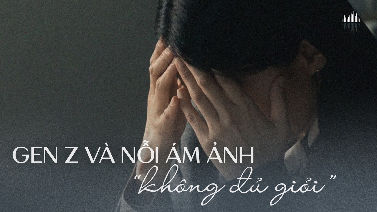 Podcast #29: Gen Z, hội chứng peer pressure - áp lực đồng trang lứa và nỗi ám ảnh ‘không đủ giỏi’