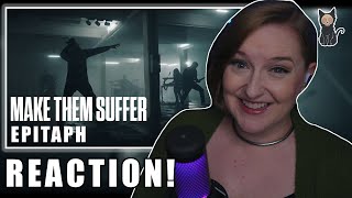 MAKE THEM SUFFER - Epitaph REACTION | THEIR BEST ONE YET?!?