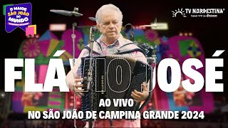 Flávio José Ao Vivo no São João de Campina Grande 2024 | TV Nordestina