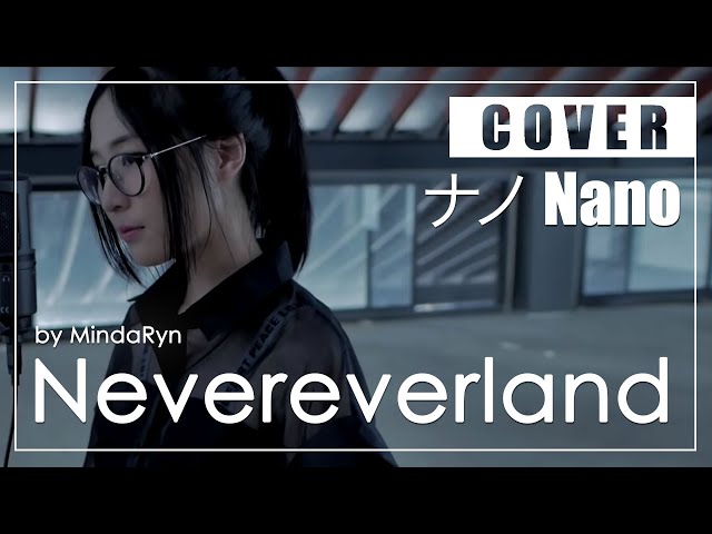 ナノ(nano) - Nevereverland 『Ark IX ost』cover by MindaRyn class=