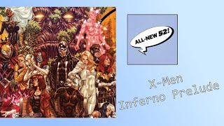 The All New 52 Podcast #27:  X-Men - Inferno Prelude