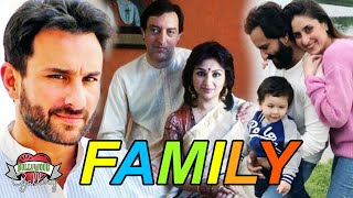 Saif Ali Khan Family With Parents, Wife, Son, Daughter and Sister