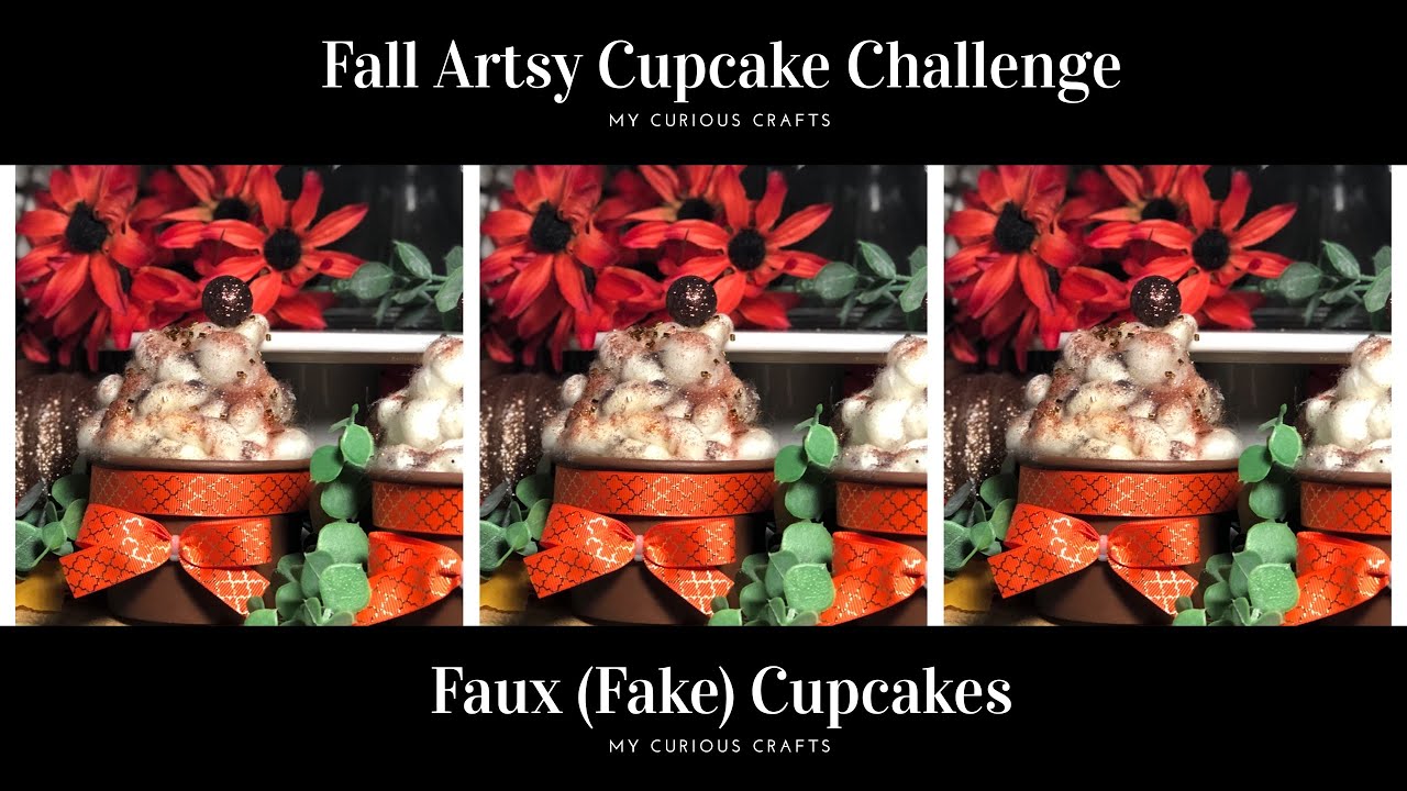 Fall Artsy Cupcake Challenge {2019} || How To Make A Fake Cupcake
