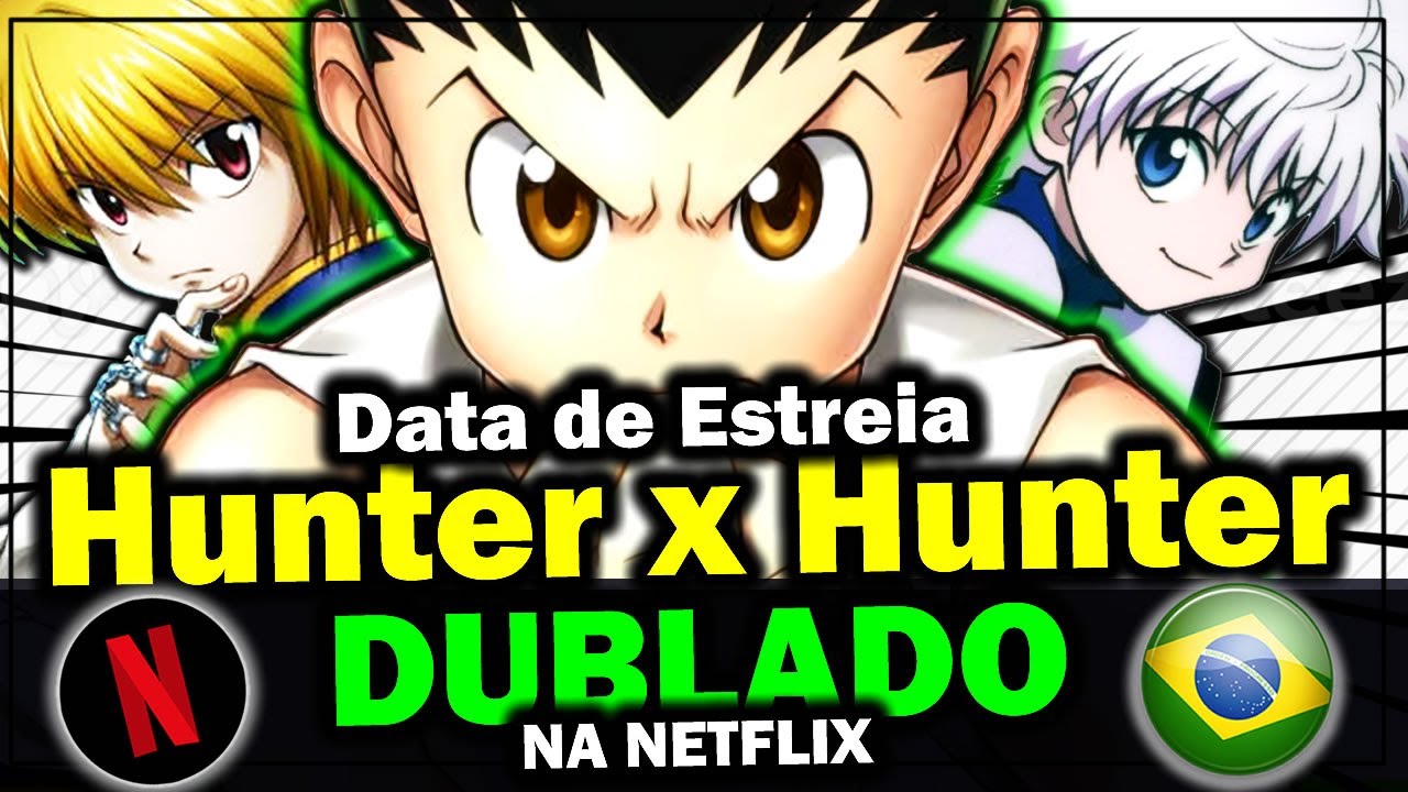 Saiu a nova dublagem de HunterXHunter #hunterxhunter #anime #netflix #