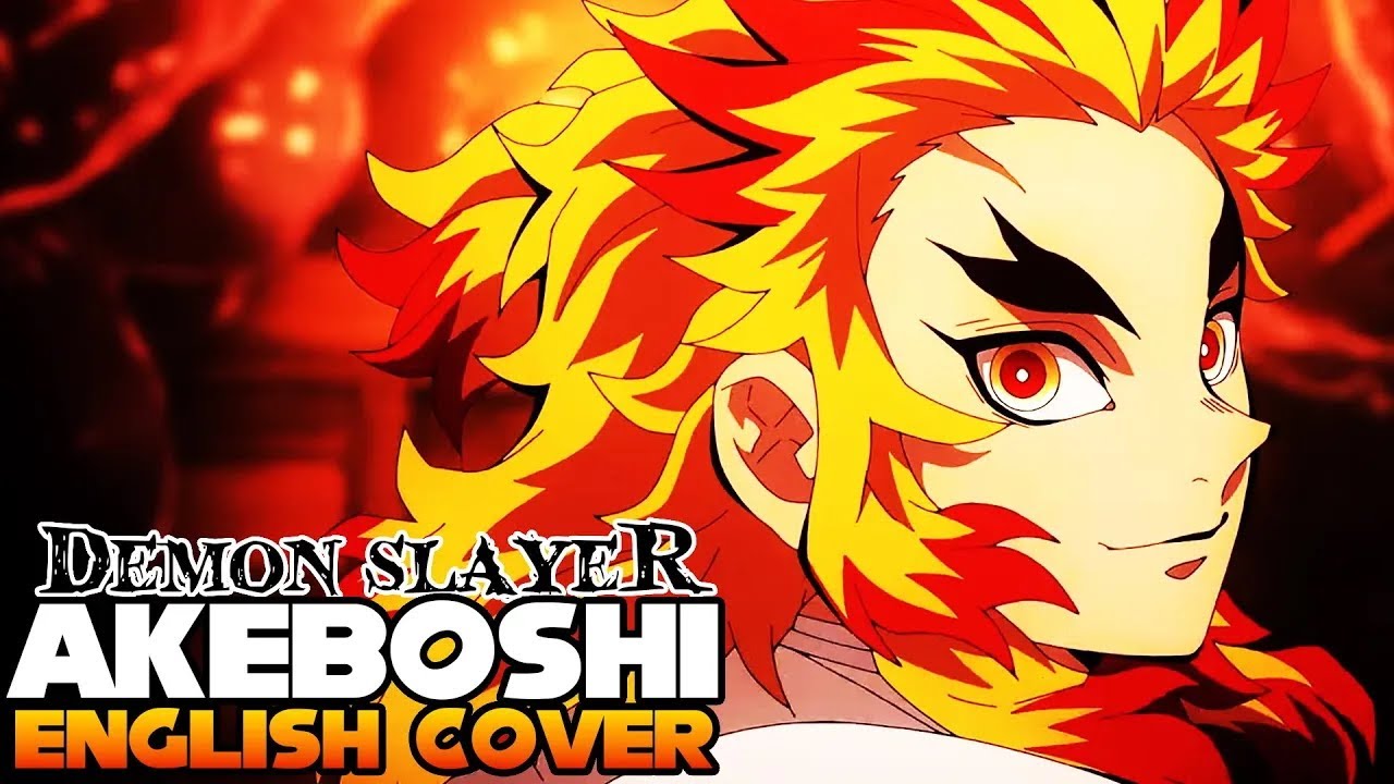 Watch Akeboshi「Demon Slayer OP 2」【NateWantsToBattle】FULL English Cover on YouTube Watch Akeboshi「Demon Slayer OP 2」【NateWantsToBattle】FULL English Cover on YouTube
