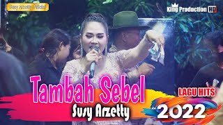 TAMBAH SEBEL SUSY ARZETTY NMS LIVE SHOW KROYA 25 MEI 2022