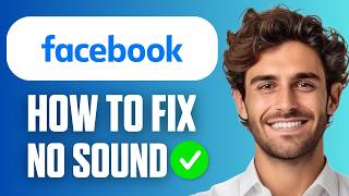 How To Fix Facebook No Sound (Quick Guide 2026) screenshot 2