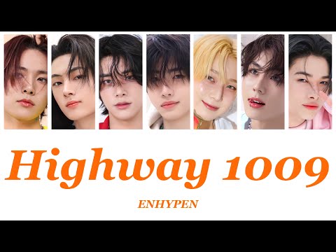 Highway 1009 - ENHYPEN (엔하이픈)【パート分け/日本語字幕/歌詞/和訳/カナルビ】