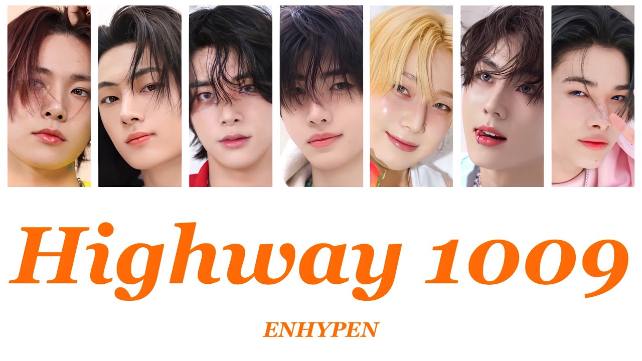 Highway 1009 - ENHYPEN (엔하이픈)【パート分け/日本語字幕/歌詞/和訳/カナルビ】