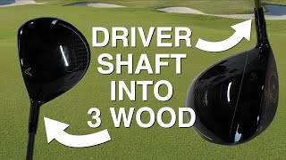 3 WOOD RESHAFT USING DRIVER SHAFT