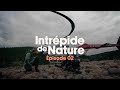 Nitassinan  la ctenord du qubec  intrpide de nature pisode 2