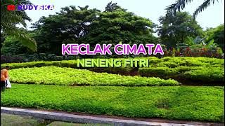 KECLAK CIMATA NENENG FITRI (LIRIK)