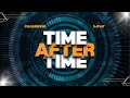 Capture de la vidéo Pulsedriver & Dj Fait - Time After Time