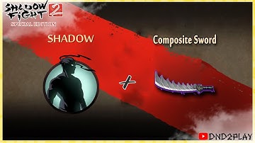 Composite Sword Weapon Showcase - Shadow Fight 2 Special Edition
