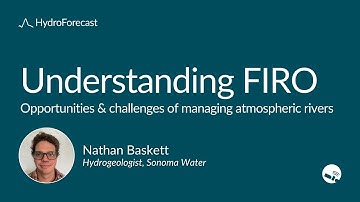 Understanding FIRO with Nathan Baskett of Sonoma County Water Agency