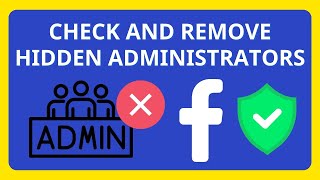 How to check and remove hidden admin of facebook business account