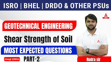 Shear Strength of Soil #2 | Geotechnical Engineering Questions | Civil Engineering for PSUs, ISRO