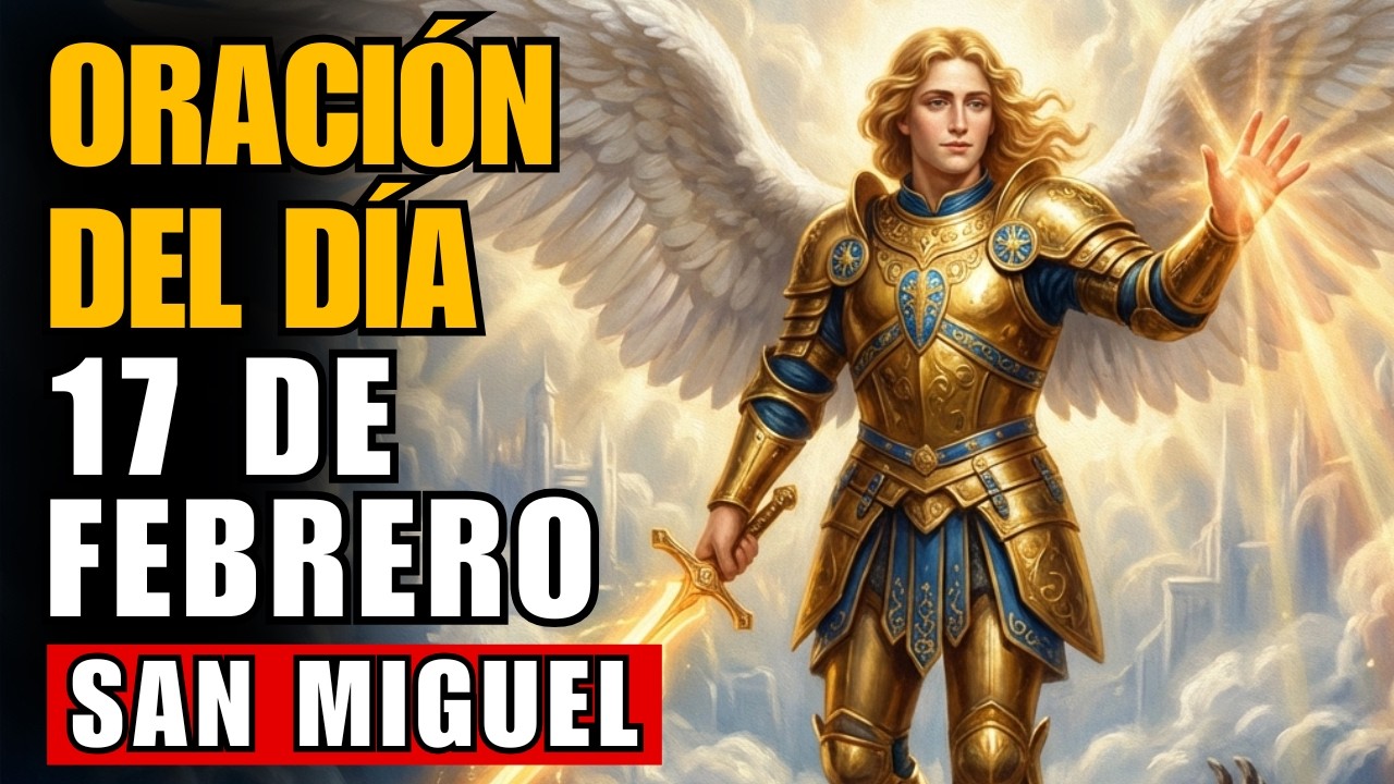 ORACIÓN DE GRATITUD A SAN MIGUEL: Tu Milagro Ya Viene en Camino