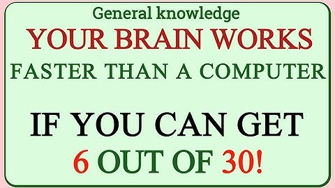 YOUR BRAIN WORKS FASTER THAN A COMPUTER IF YOU CAN GET 6 OUT OF 30! | GK IQ | IQ Challenge