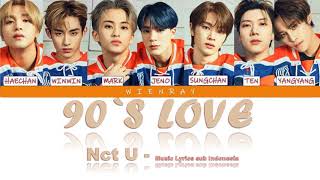 NCT U - 90'S LOVE ( Music Lyrics sub indonesia)