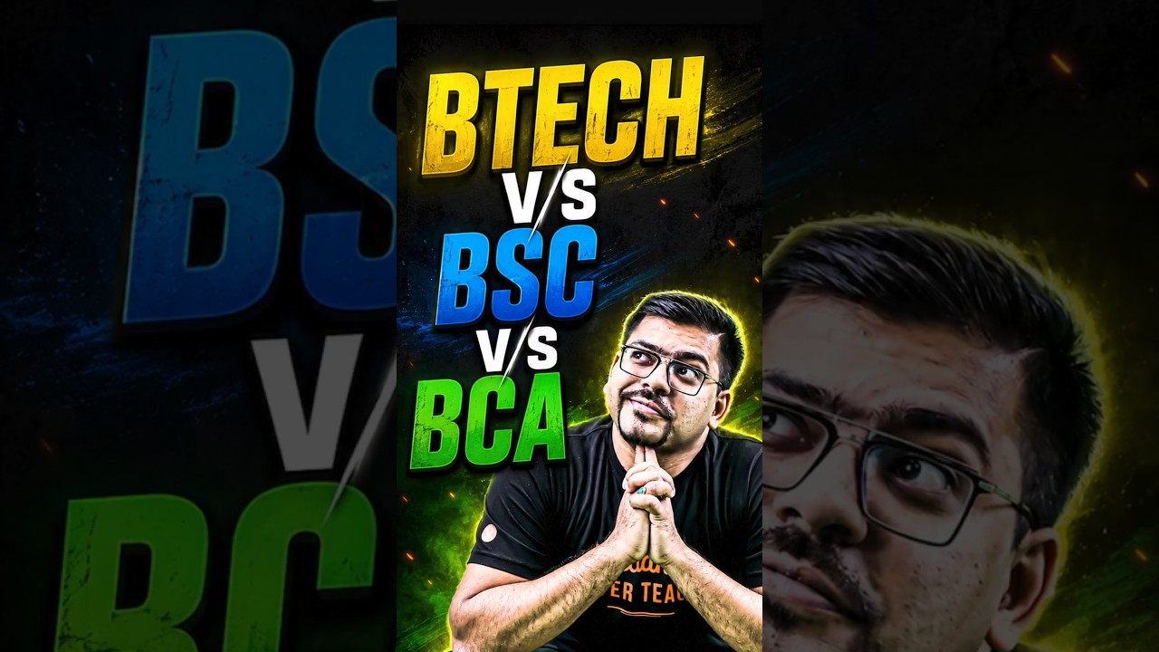 B.Tech vs BCA vs B.Sc in 2026 | Which Degree is Better for Your Career? #shorts #btech #bca #bca
