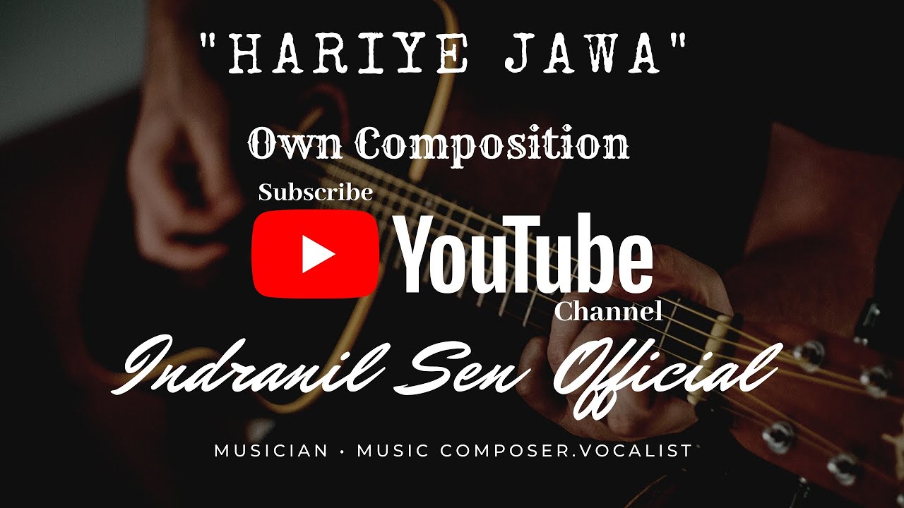 HARIYE JAWA BY INDRANIL - YouTube