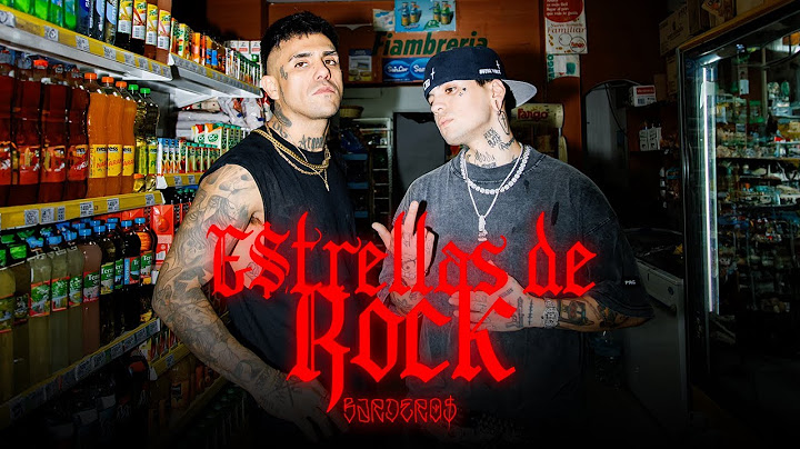 BARDERO$ - Estrellas de Rock (Video Oficial)