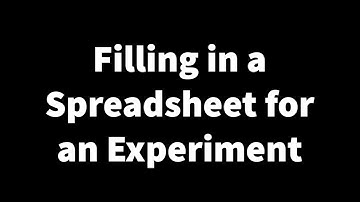 00 Phys 1101-1120 Making a Spreadsheet for an Experiment