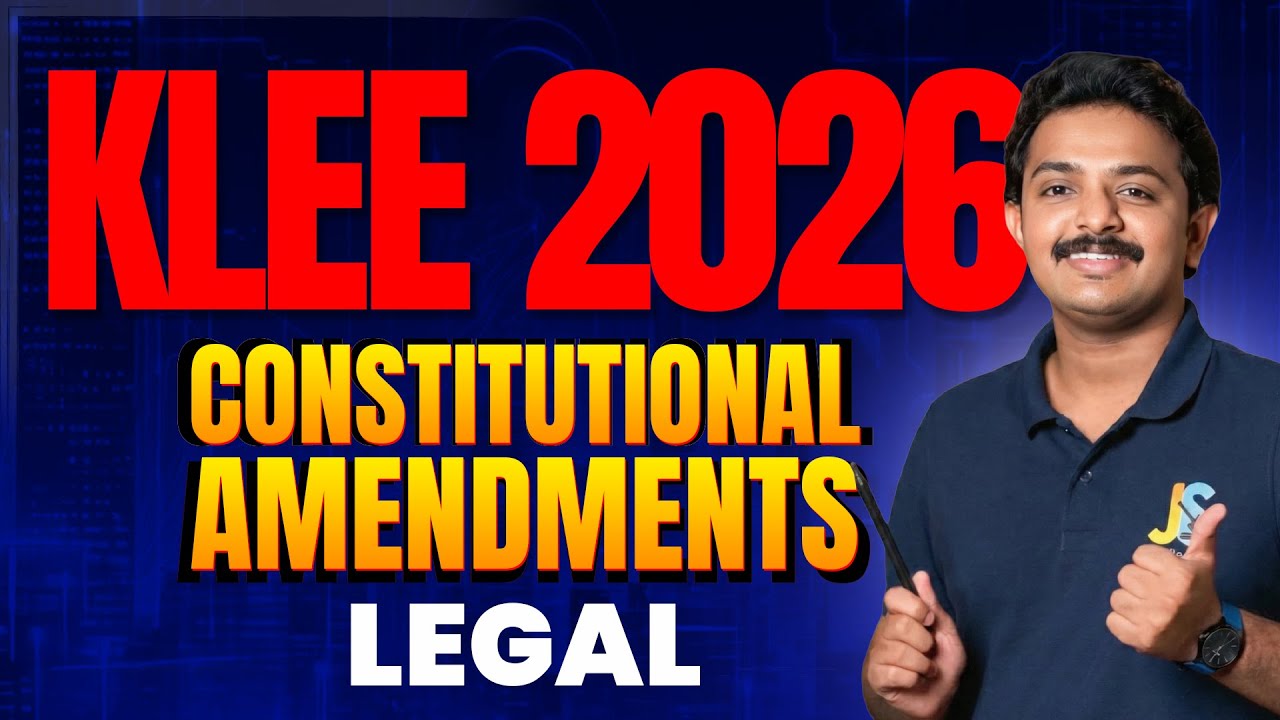 Поправки к Конституции KLEE 2026 | Для вступительных экзаменов в юридический факультет KLEE и CUSAT