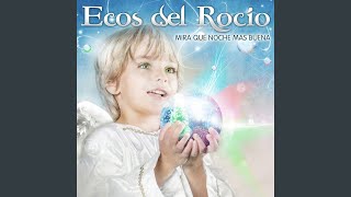 Video thumbnail of "Ecos del Rocío - A la nana, ea"