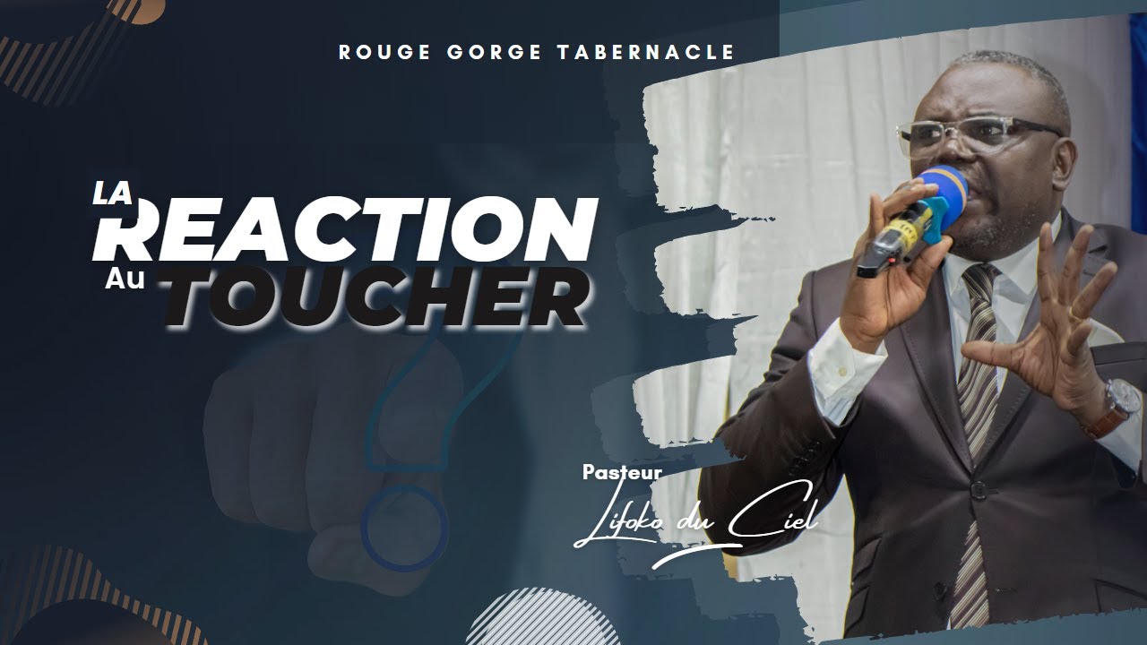 Réaction au Toucher | Pasteur S.P Lifoko du Ciel - YouTube