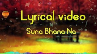 Suna Vana Na - Lyrical Video