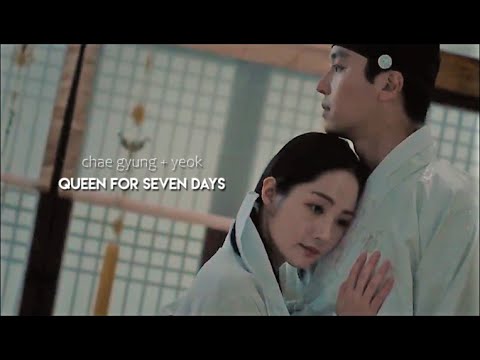 queen for seven days ▧ their story ▧ {chae gyung + yeok MV}