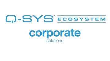 Q-SYS Ecosystem Explained (for Corporate)