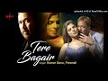 Tere Bagair Ye Dil Kis Tarah (Evergreen Hits)(Kumar Sanu) (Wafa):-Original HD MusicBeyondYours Mp3 Song