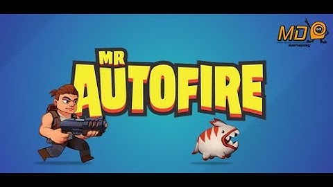 Mr Autofire - Gameplay IOS & Android