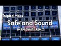 Safe and sound  capital city  dj jm palomata remix 2024 tropical vibes bantres music production