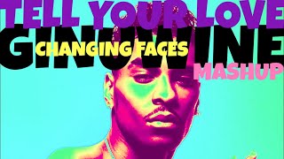 Ginuwine x Changing Faces - Tell Your Love (Mashup)