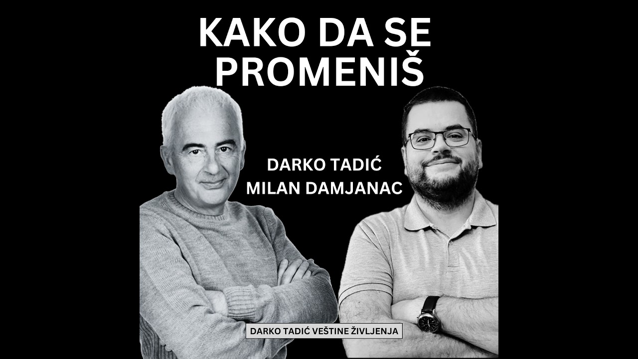 KAKO DA SE PROMENIŠ?