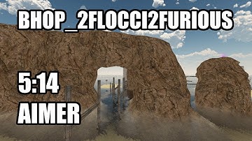 CS:S BHOP - bhop_2flocci2furious in 5:14 by Aimer
