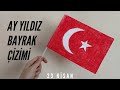 BAYRAK ÇİZİMİ 🇹🇷 Ay yıldız nasıl çizilir/ kolay bayrak çizimi / Türk Bayrağı