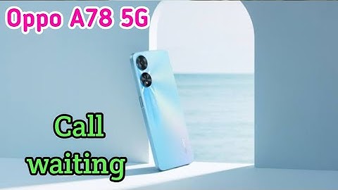 How To Enable Call Waiting Setting In Oppo A78 5G, How To Activate Call Waiting Future In Oppo