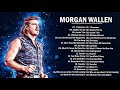 Morgan Wallen Greatest Hits Full Album - Best Songs Of Morgan Wallen Playlist 2021