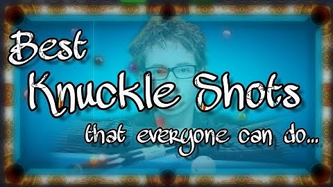 Best KNUCKLE SHOTS || Tutorial || FOR BEGINNERS.... 🎱🎱🎱