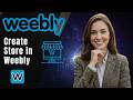Weebly Online-Store Tutorial: So erstellen Sie Ihren Onlineshop | 2026 Guide
